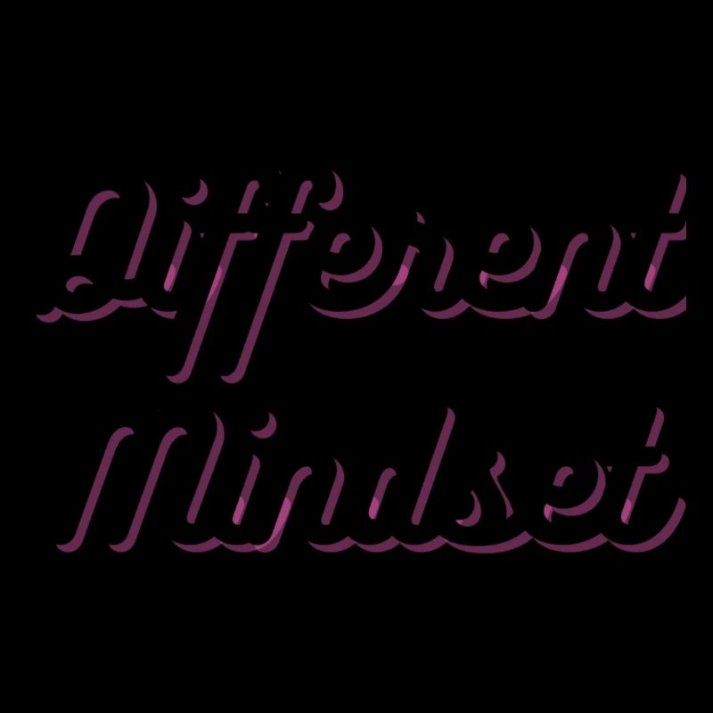 Different Mindset