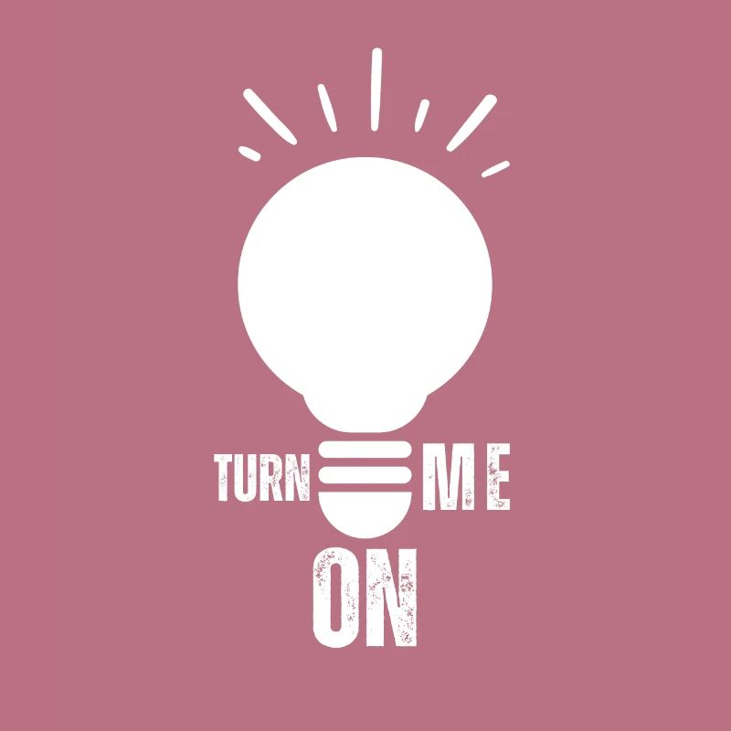 Déclaration positive à la mode de Turn Me On Light Bulb