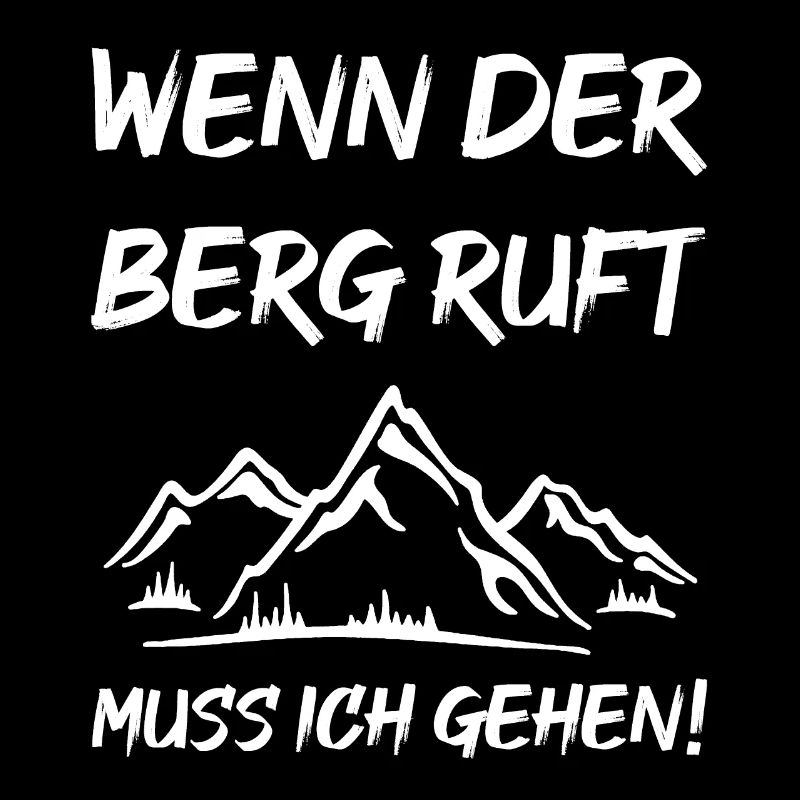 Wenn der Berg ruft muss ich gehen!