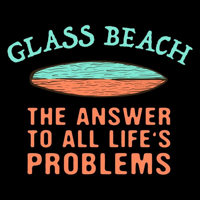 Glass Beach Answer To All Life's Problems Surfing