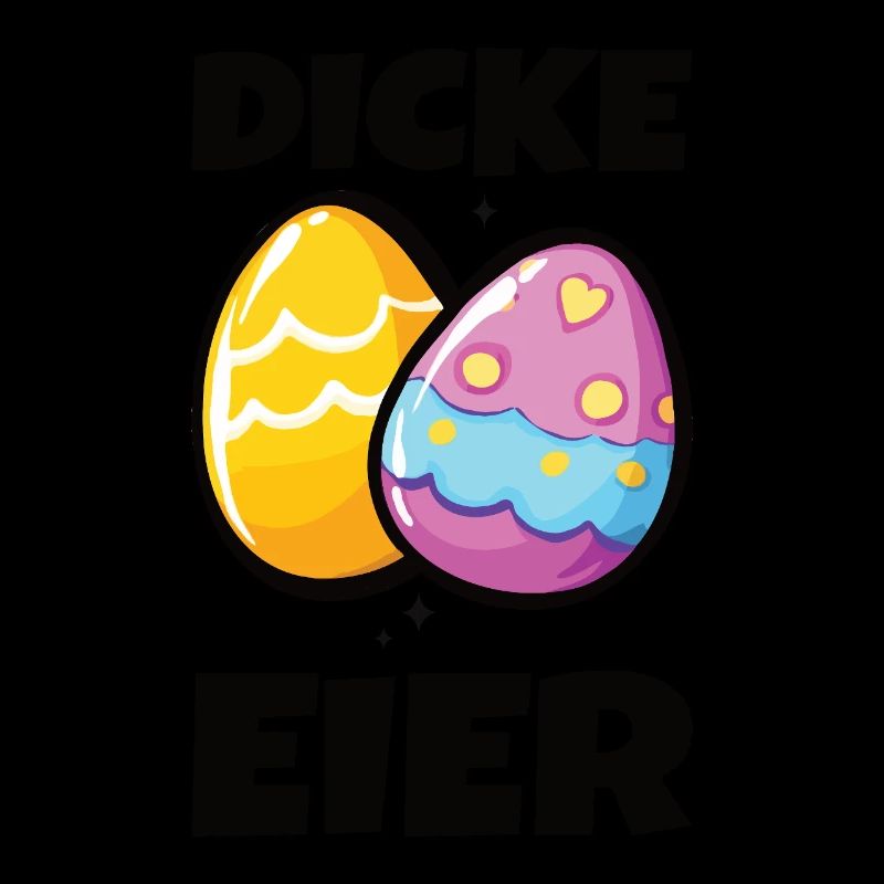Dicke Eier zu Ostern