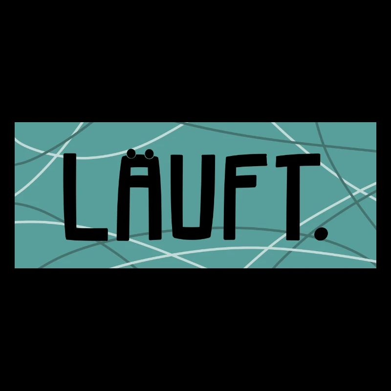 Läuft.