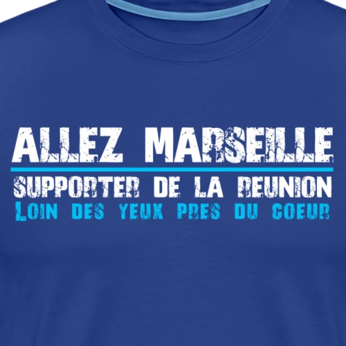 Collection ALLEZ MARSEILLE Supporter de la Réunion - T-shirt Premium Homme