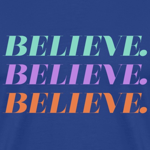 Believe - T-shirt Premium Homme