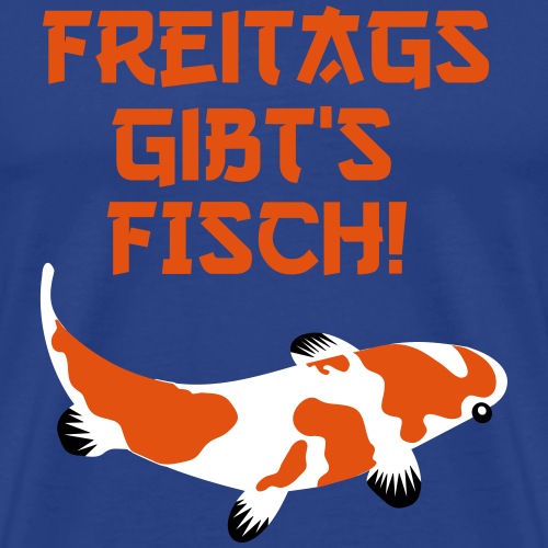 Freitags gibt's Fisch! - Männer Premium T-Shirt