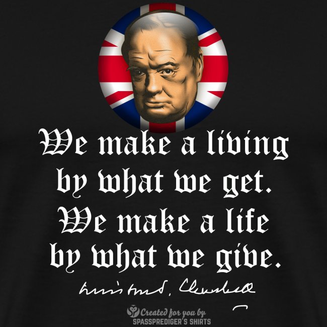 Churchill Zitat Leben und Lebensunterhalt