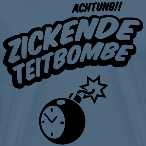 Zickende Teitbombe - Männer Premium T-Shirt