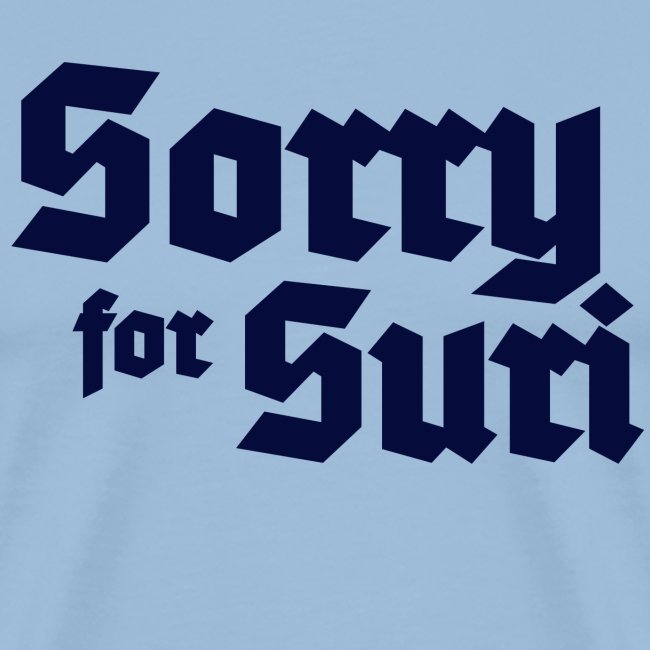 Sorry for Suri