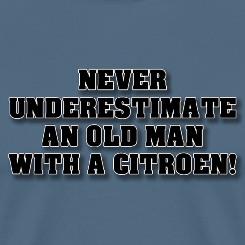 Never underestimate an old man with a - Männer Premium T-Shirt