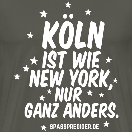 Köln ist wie New York Spruch T Shirt Design - Männer Premium T-Shirt