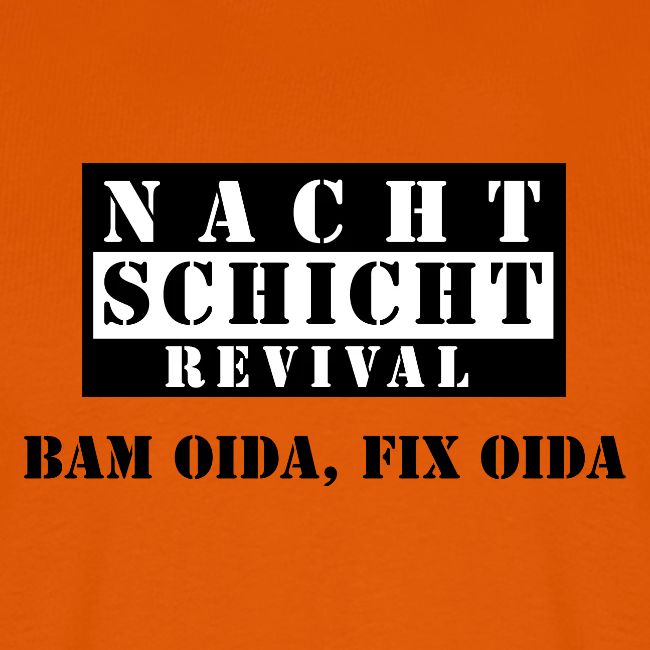 Bam oida, fix oida!