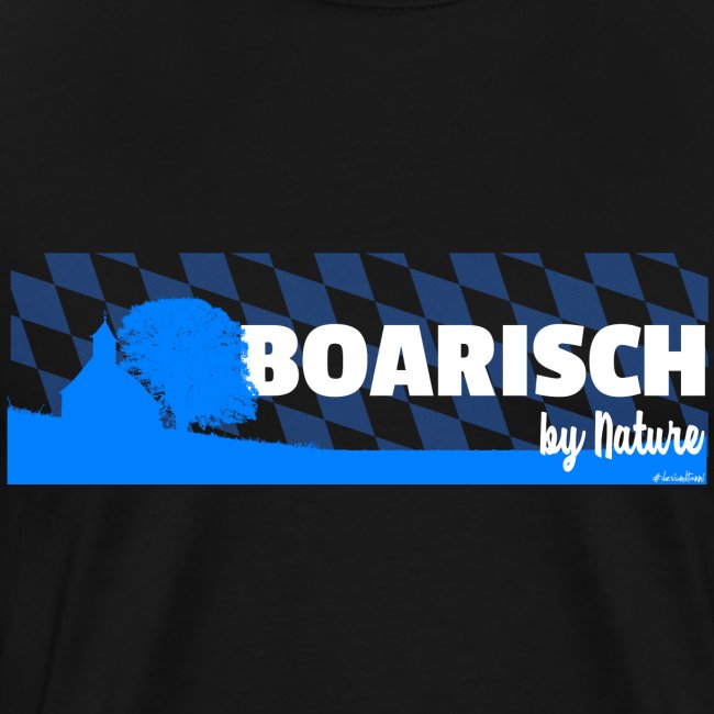 Boarisch By Nature