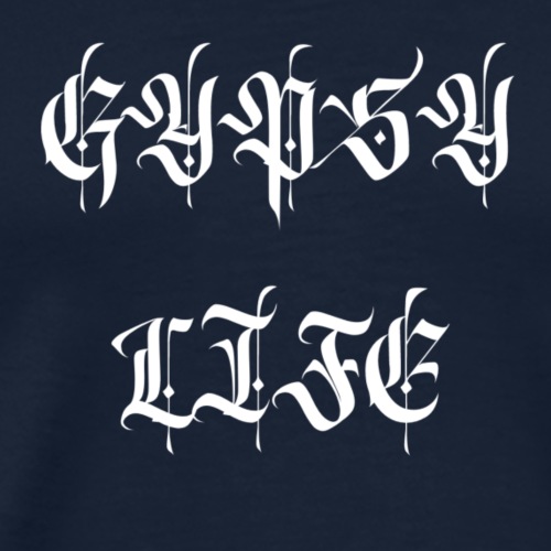 GYPSY LIFE Gypsy Life Style Fashion - Männer Premium T-Shirt