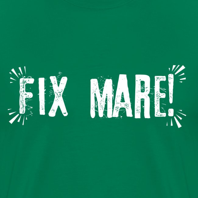 Fix Mare!