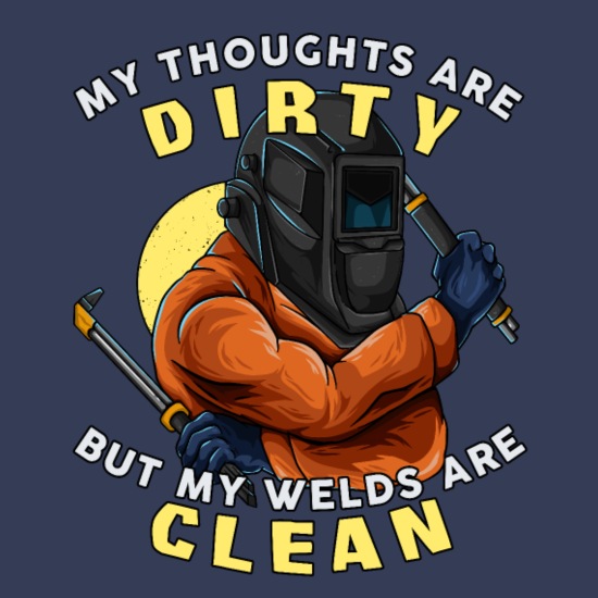 Welder With Dirty Thoughts - Funny Welding Gift' Men's Premium T-Shirt |  Spreadshirt