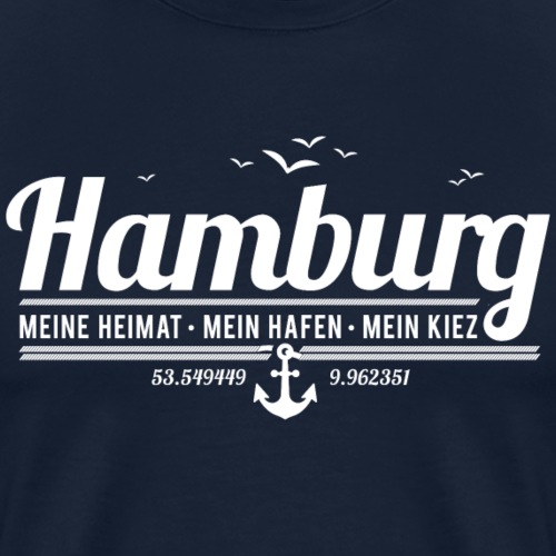 Hamburg - meine Heimat, mein Hafen, mein Kiez - Männer Premium T-Shirt