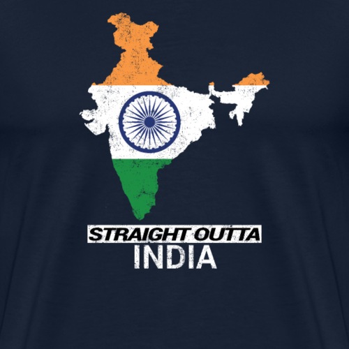 Straight Outta India (Bharat) country map flag - Men's Premium T-Shirt
