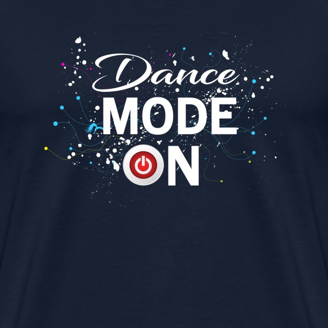 Dance Mode On - cool disco dancing design