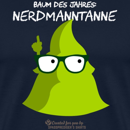 Nerdmanntanne | Geek T-Shirts - Männer Premium T-Shirt