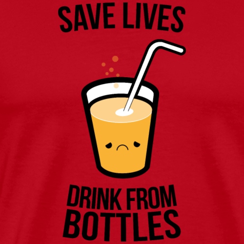 Rette Leben, trinke aus Flaschen, Bier (c) - Männer Premium T-Shirt