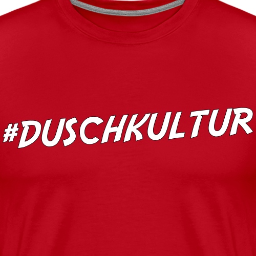 DUSCHKULTUR - Premium-T-shirt herr