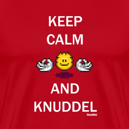 Keep Calm And Knuddel - Männer Premium T-Shirt