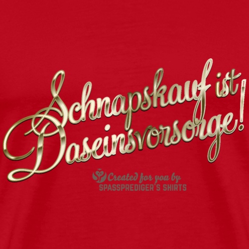 Spruch Schnapskauf - Männer Premium T-Shirt