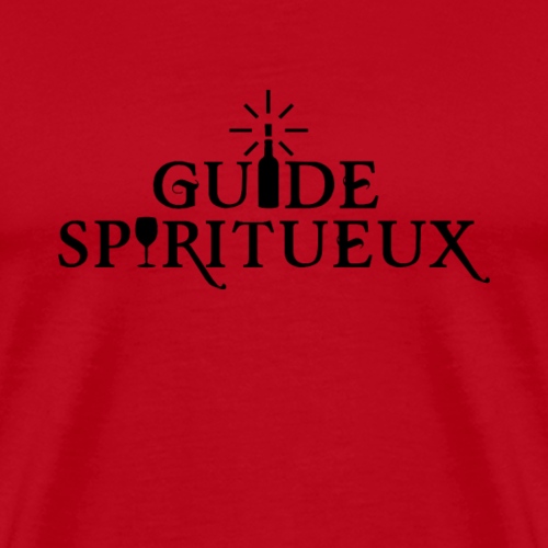 GUIDE SPIRITUEUX ! (vin, bière, whisky) black - T-shirt Premium Homme