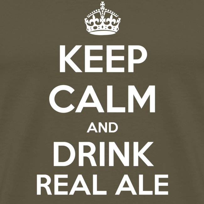 Keep Calm And Drink Real Ale T-Shirt