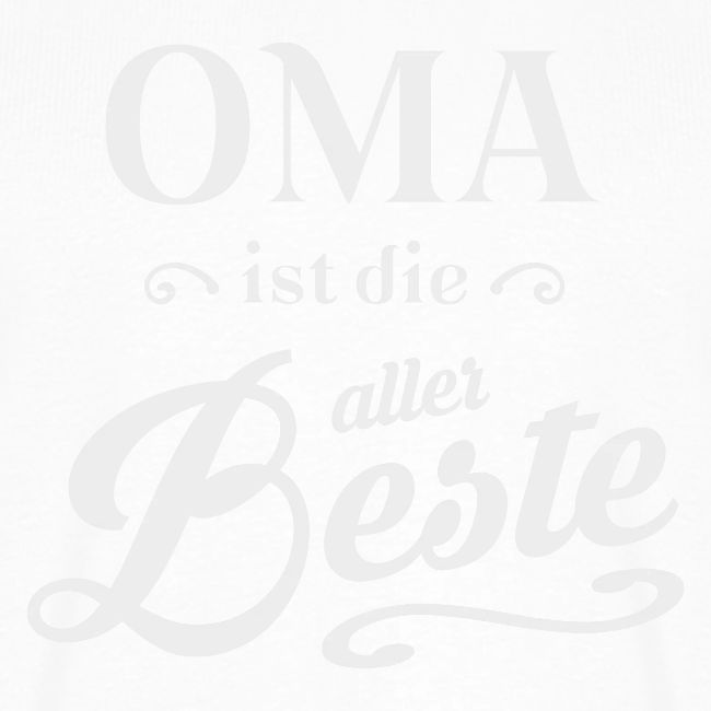 OMA IST DIE ALLER BESTE
