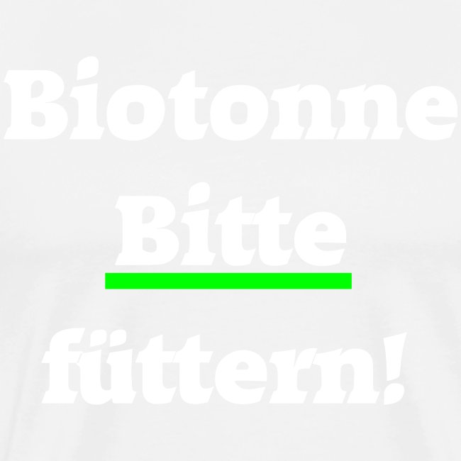 Biotonne - Bitte füttern!