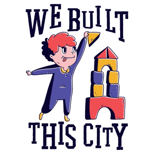 We built this city - Männer Premium T-Shirt