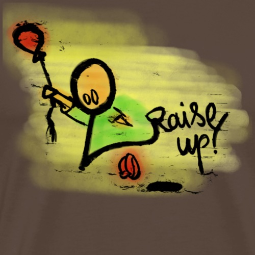 Raise up!