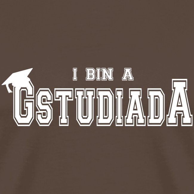 Vorschau: I bin a Gstudiada - Männer Premium T-Shirt