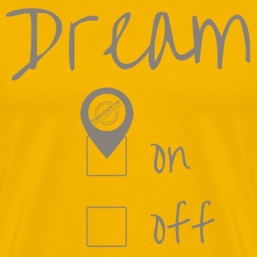 Dream On! | Terratrotter® | Taupe - Men's Premium T-Shirt