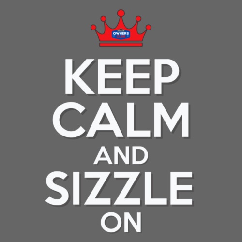 KEEP CALM AND SIZZLE White