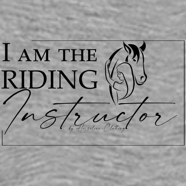 I am the Riding Instructor | Riding Teatcher