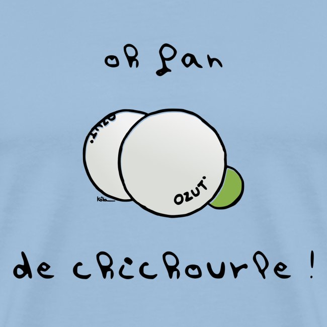 Oh Fan de Chichourle !