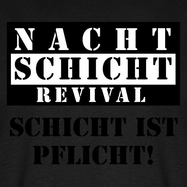 Schicht ist Pflicht!