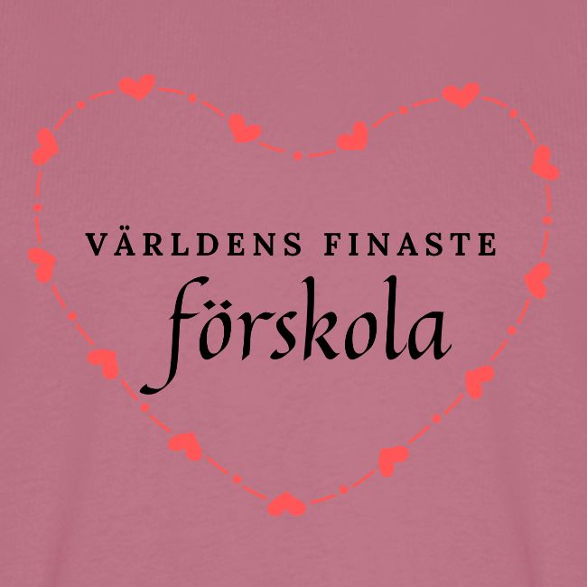 Världens finaste förskola