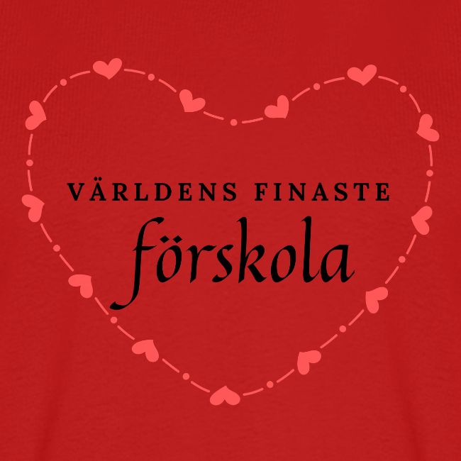 Världens finaste förskola