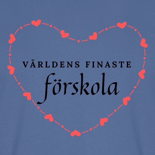 Världens finaste förskola