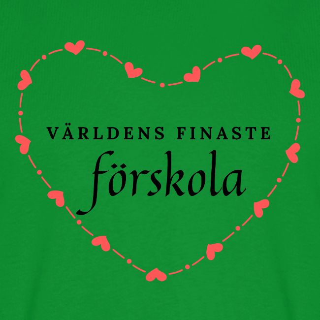 Världens finaste förskola