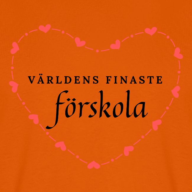 Världens finaste förskola