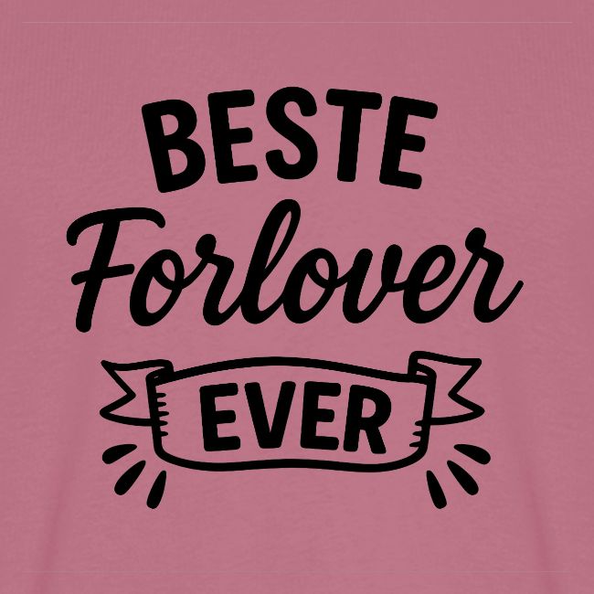 Beste forlover ever