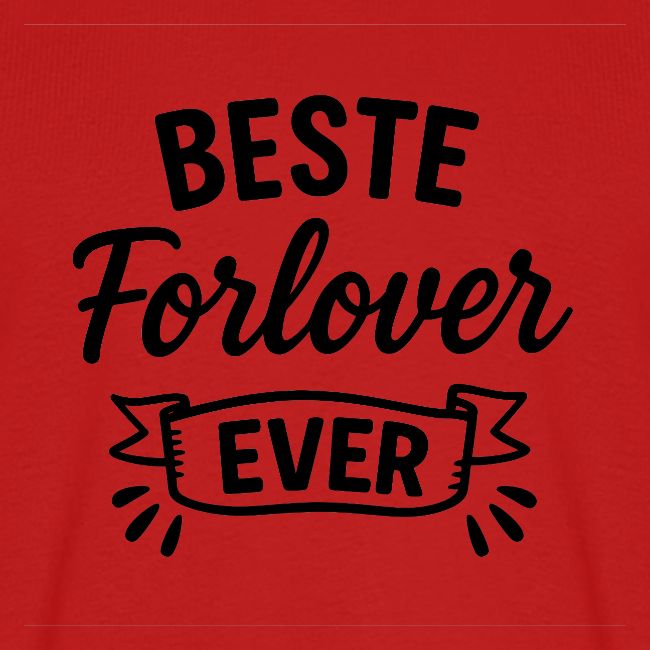 Beste forlover ever