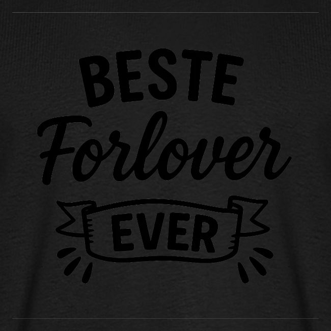 Beste forlover ever