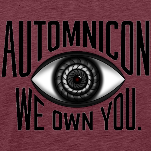 Automnicon: We Own You (Black Text) - Men's Premium T-Shirt