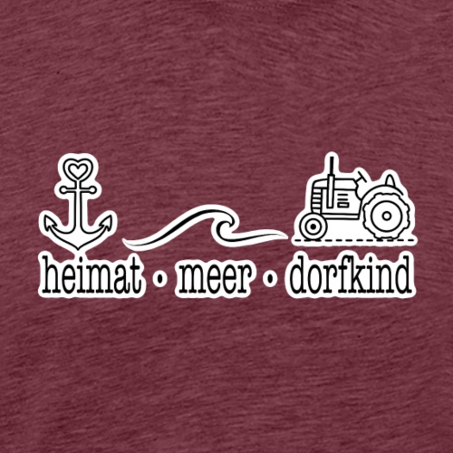 Heimat Meer Dorfkind - Männer Premium T-Shirt