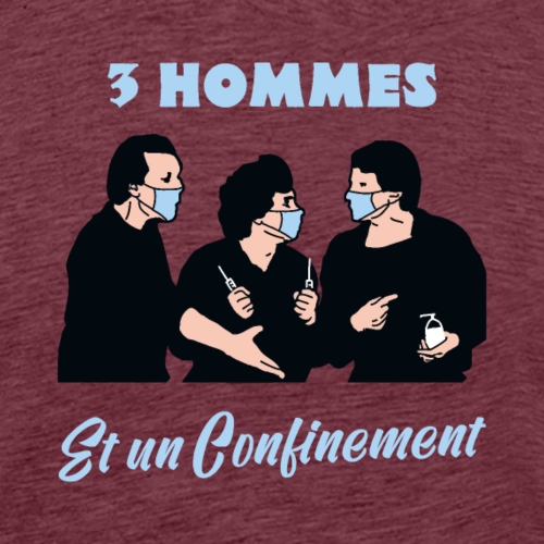3 HOMMES ET UN CONFINEMENT ! - Herre premium T-shirt